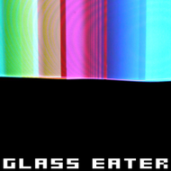 Glass Eater