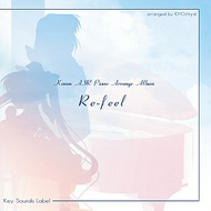 Re-feel (Kanon Air Piano Arrange Album)