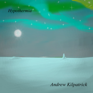 Andrew Kilpatrick - Hypothermia